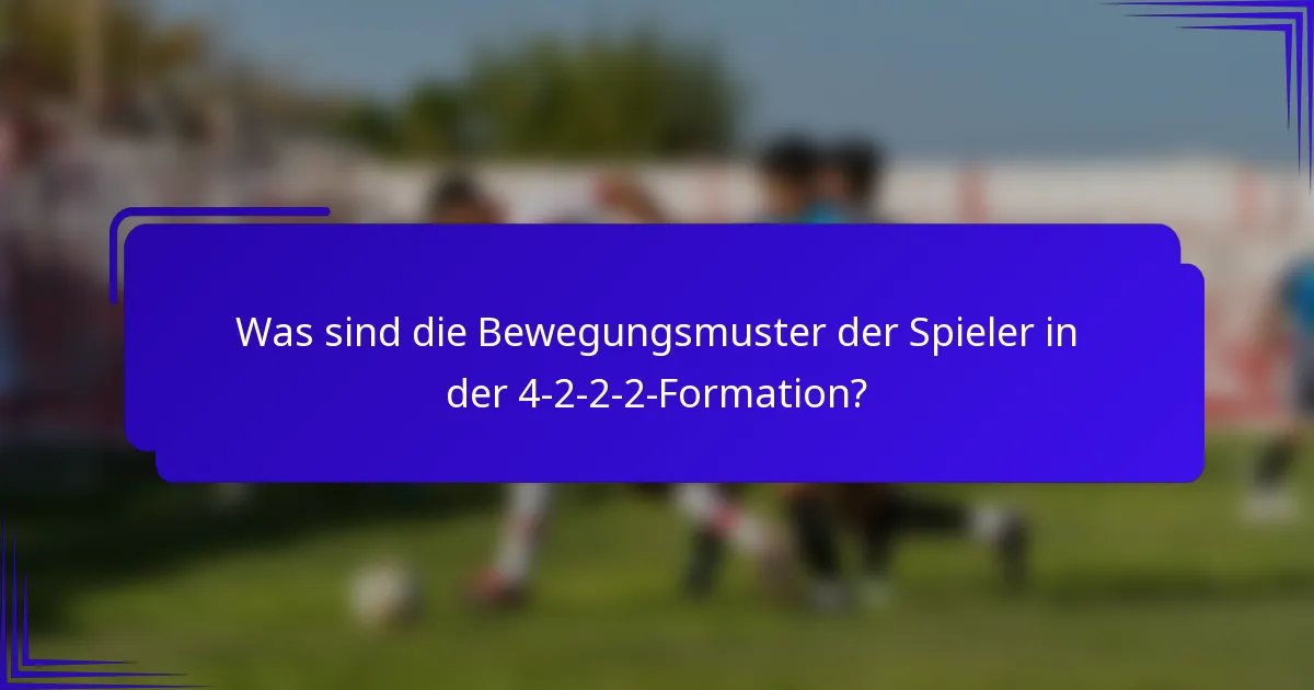 Was sind die Bewegungsmuster der Spieler in der 4-2-2-2-Formation?